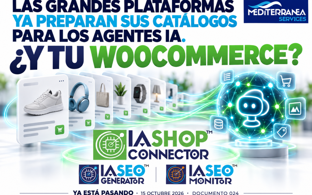 LAS GRANDES PLATAFORMAS YA PREPARAN SUS CATÁLOGOS PARA LOS AGENTES IA. ¿Y TU WOOCOMMERCE?